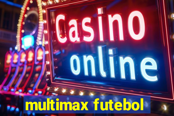 multimax futebol